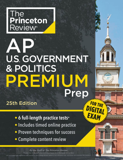 Princeton Review AP U.S. Government & Politics Premium Prep, 25th Edition