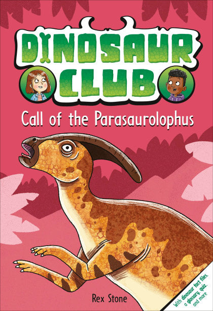 Dinosaur Club: Call of the Parasaurolophus