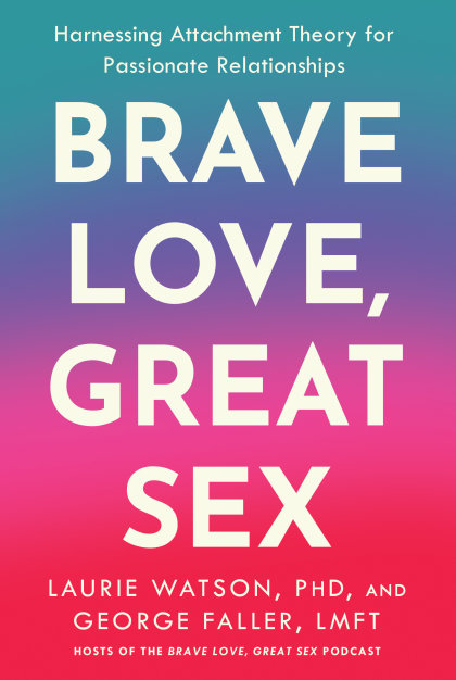 Brave Love, Great Sex