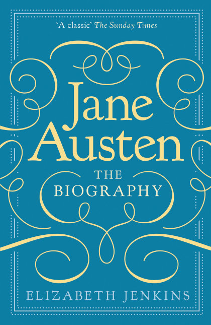 Jane Austen: The Biography