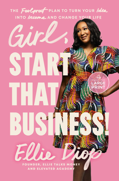 Girl, Start That Business!