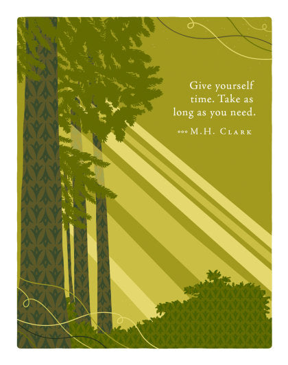 Positively Green Greeting Cards: Tough Times - Give yourself time. Take as long as you (Pack of 6)