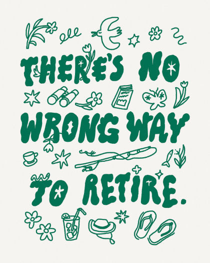 Humor Us Greeting Cards: Retirement - There's no wrong way to retire (Pack of 6)