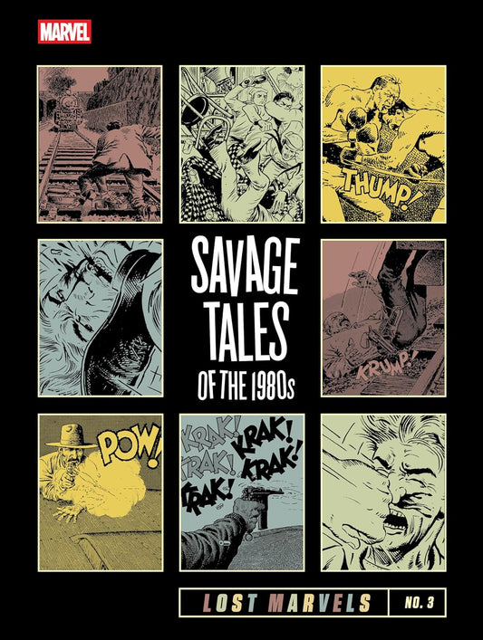 LOST MARVELS NO 03 SAVAGE TALES OF THE 1980S