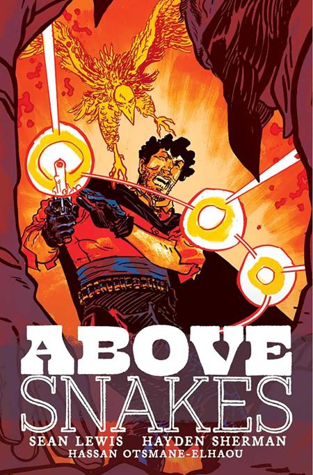 ABOVE SNAKES