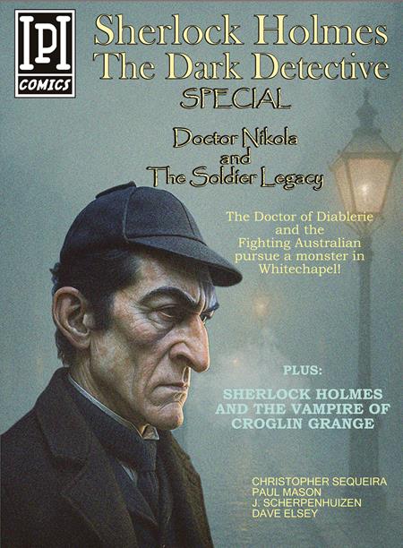 SHERLOCK HOLMES DARK DETECTIVE SPECIAL (ONE SHOT) DOCTOR NIKOLA AND THE SOLDIER LEGACY