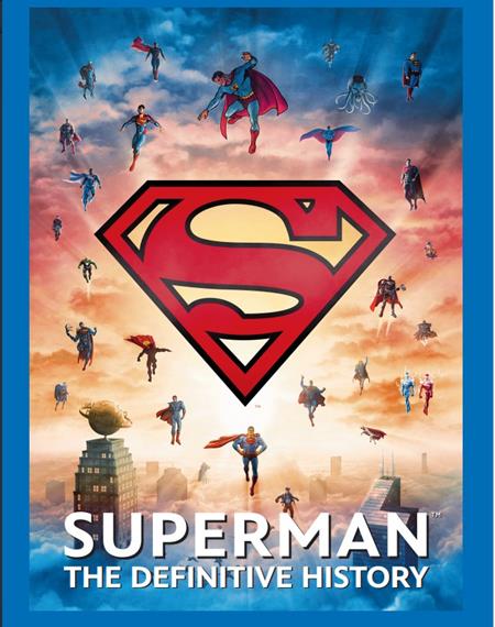 SUPERMAN THE DEFINITIVE HISTORY