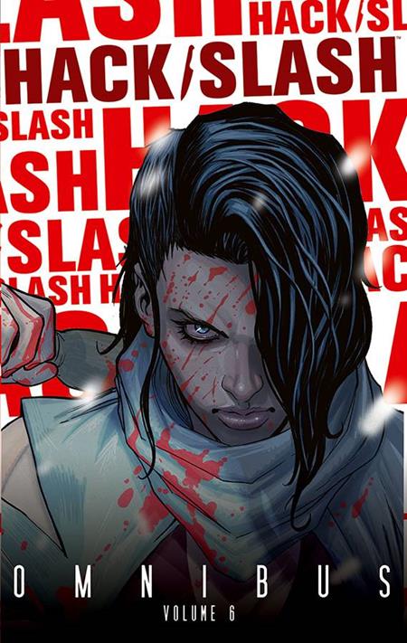 HACK SLASH OMNIBUS VOL. 6