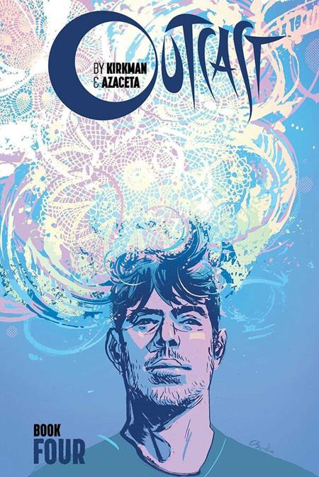 OUTCAST BY KIRKMAN & AZACETA BOOK 04