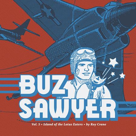 BUZ SAWYER VOL. 5: ISLAND OF THE LOTUS EATERS