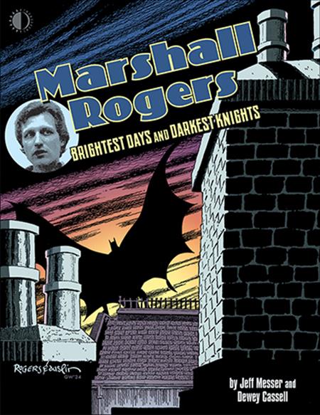 MARSHALL ROGERS BRIGHTEST DAYS & DARKEST KNIGHTS