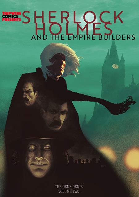 SHERLOCK HOLMES AND THE EMPIRE BUILDERS VOL. 2: THE GENE GENIE
