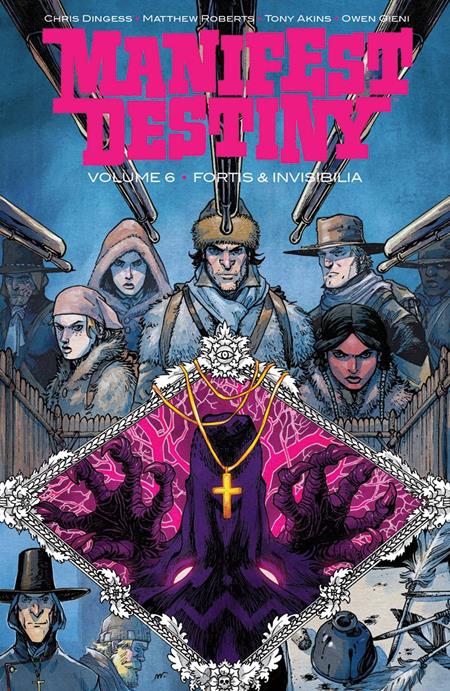 MANIFEST DESTINY VOL. 6