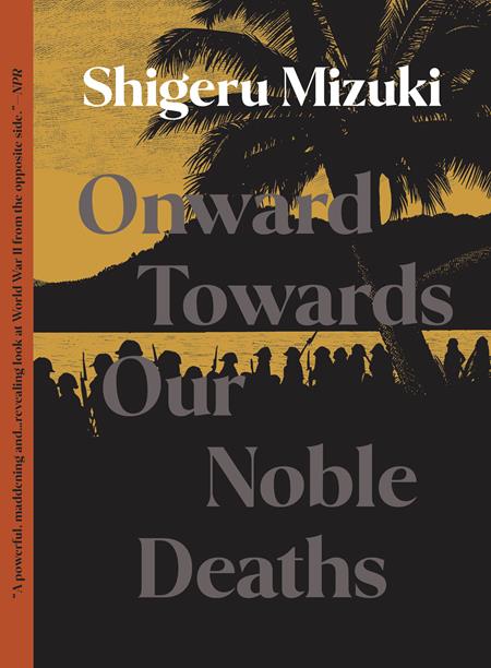 ONWARD TOWARDS OUR NOBLE DEATHS