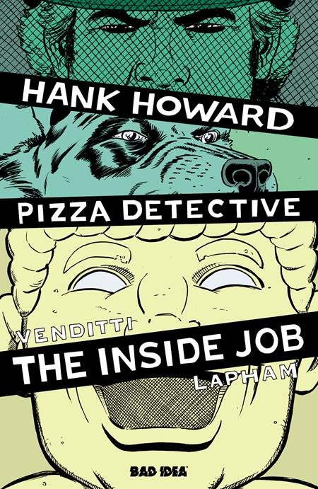HANK HOWARD, PIZZA DETECTIVE THE INSIDE JOB #1 (ONE SHOT)