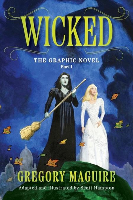 WICKED THE GRAPHIC NOVEL VOL. 1