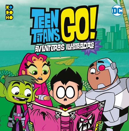 TEEN TITANS GO AVENTURAS ILUSTRADAS (Spanish Edition)