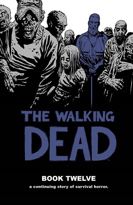WALKING DEAD VOL. 12
