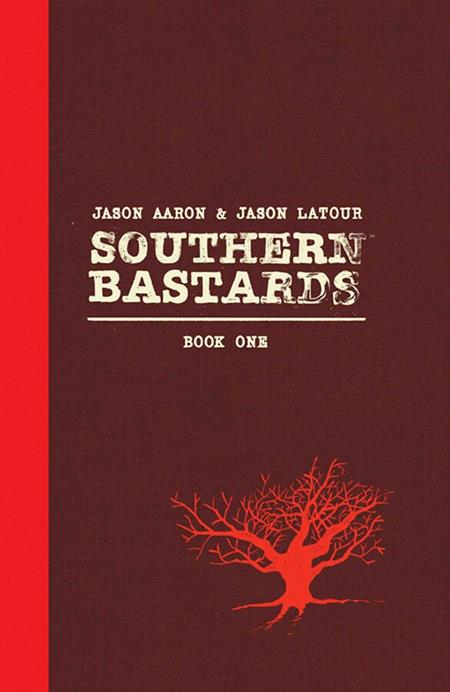SOUTHERN BASTARDS VOL. 1