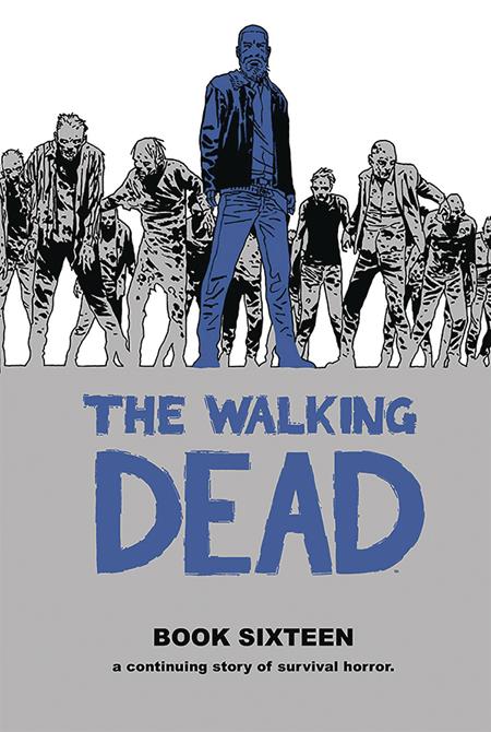 WALKING DEAD VOL. 16