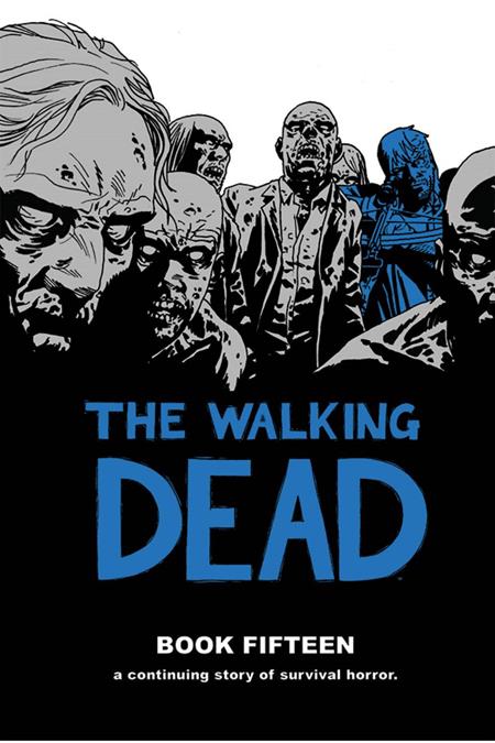 WALKING DEAD VOL. 15