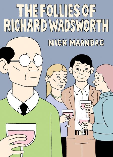 FOLLIES OF RICHARD WADSWORTH