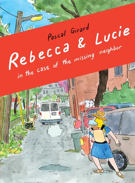 REBECCA AND LUCIE IN THE CASE OF THE MISSING NEIGHBOR