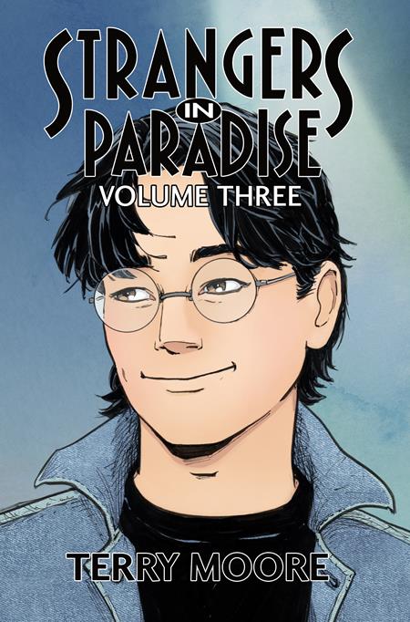 STRANGERS IN PARADISE VOL. 3: (OF 4)