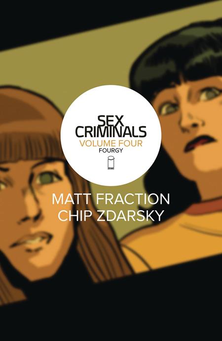 SEX CRIMINALS VOL. 4: FOURGY