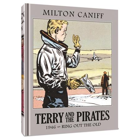 TERRY AND THE PIRATES THE MASTER COLLECTION VOL. 12: 1946 RING OUT THE OLD