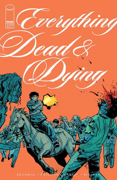 EVERYTHING DEAD & DYING #3 (OF 5)