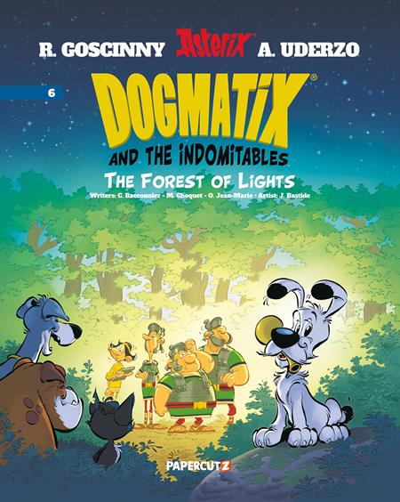 DOGMATIX AND THE INDOMITABLES VOL. 6: THE FOREST OF LIGHTS