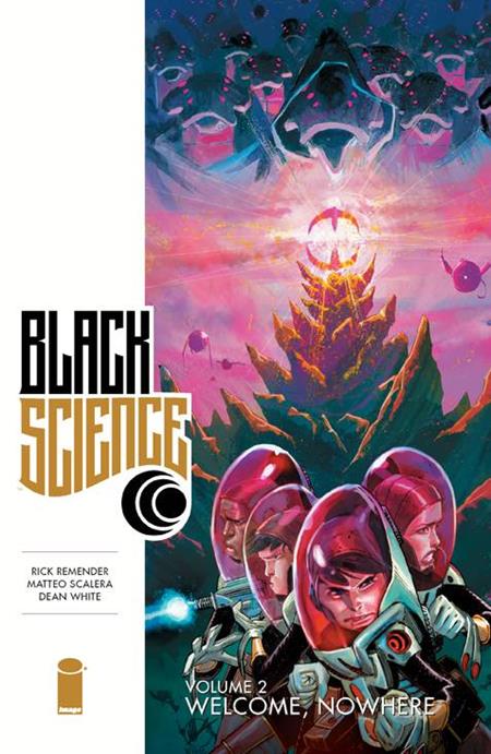 BLACK SCIENCE VOL. 2: WELCOME NOWHERE