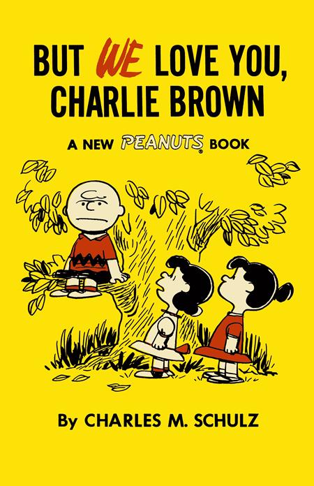 BUT WE LOVE YOU CHARLIE BROWN