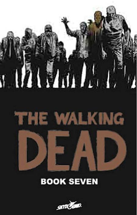 WALKING DEAD VOL. 7