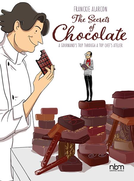 SECRETS OF CHOCOLATE A GOURMANDS TRIP THROUGH A TOP CHEFS ATELIER