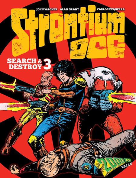 STRONTIUM DOG SEARCH & DESTROY VOL. 3