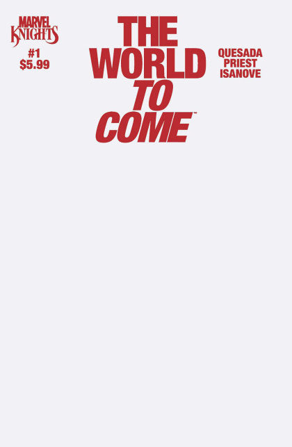 MARVEL KNIGHTS: THE WORLD TO COME #1