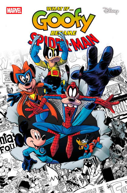 MARVEL & DISNEY: WHAT IF...? GOOFY BECAME SPIDER-MAN #1