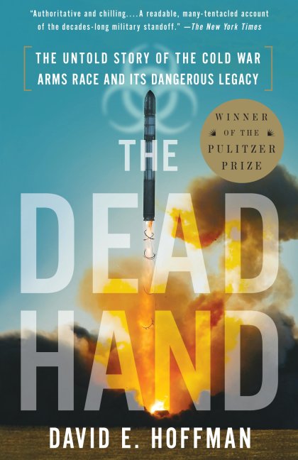 The Dead Hand (Pulitzer Prize Winner)