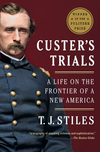 Custer's Trials (Pulitzer Prize Winner)