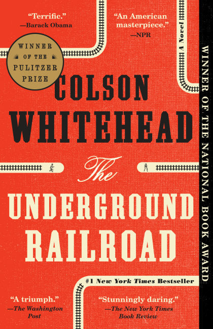 The Underground Railroad (Pulitzer Prize Winner)