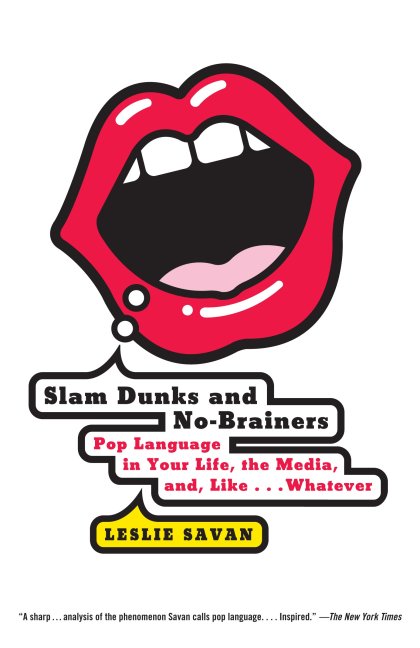 Slam Dunks and No-Brainers