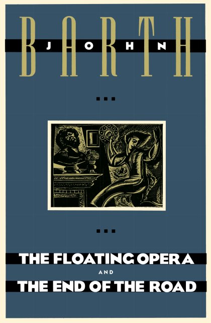 The Floating Opera and The End of the Road