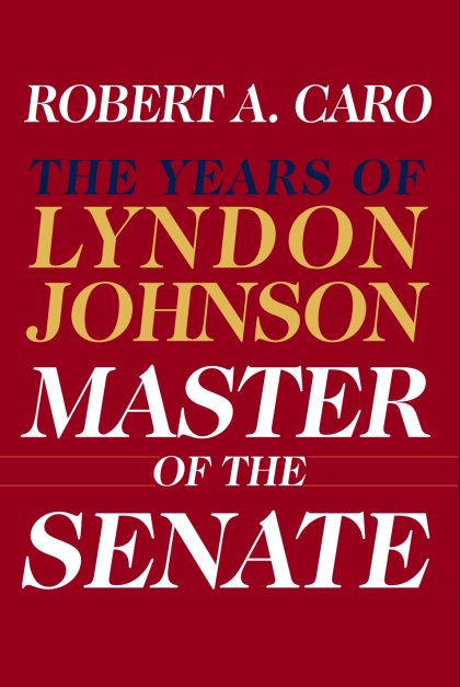 Master of the Senate (Pulitzer Prize Winner)