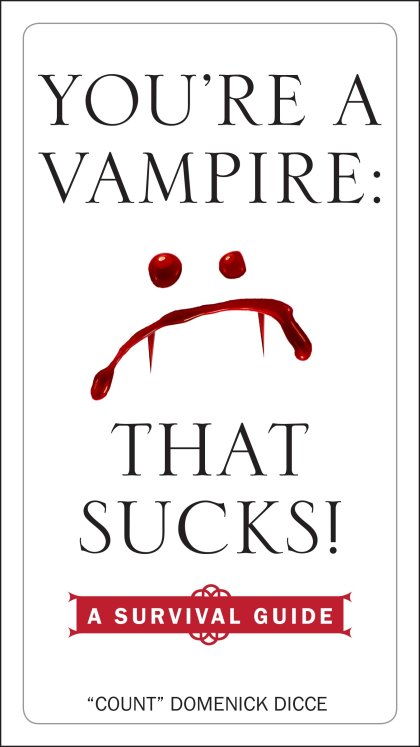 You're a Vampire - That Sucks!