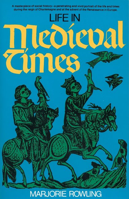 Life in Medieval Times