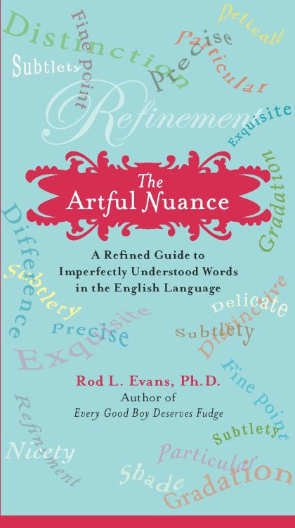 The Artful Nuance