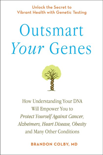 Outsmart Your Genes