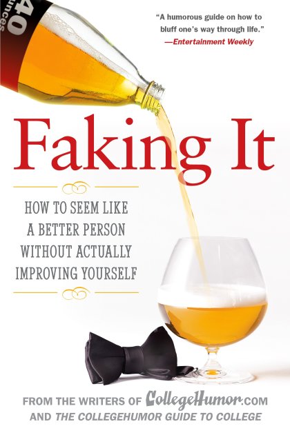 Faking It